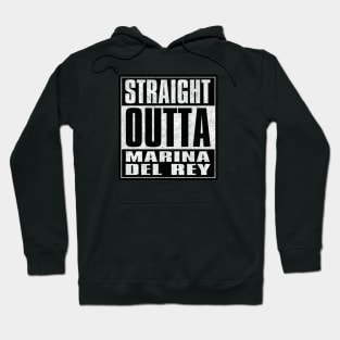 Straight Outta Marina del Rey Hoodie